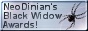 NeoDinian's Black Widow Awards!